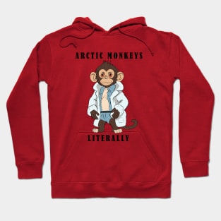 Arctic Monkeys , Literally Hoodie